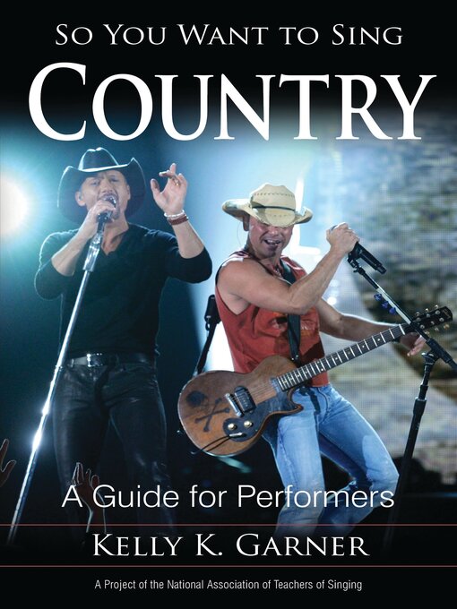Title details for So You Want to Sing Country by Kelly K. Garner - Available